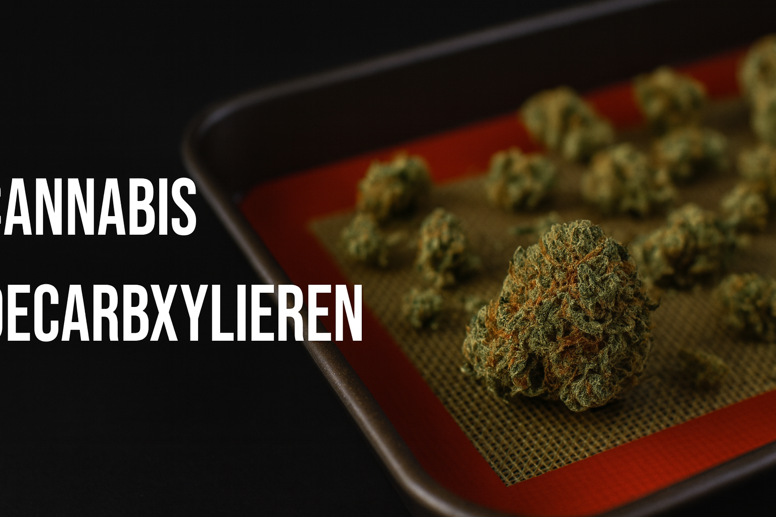 Cannabis Decarboxylierung